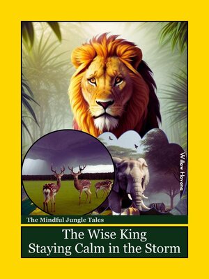 cover image of The Wise King, Staying Calm In the Storm